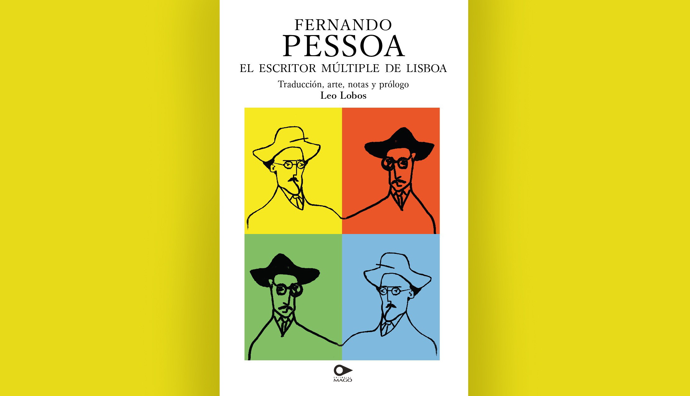 Fernando Pessoa. El escritor múltiple de Lisboa
