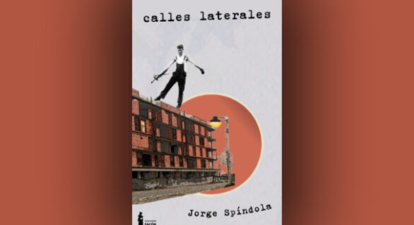 Tres poemas de Calles laterales, de Jorge Spíndola